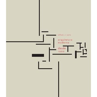 Livro - Arquitetura Moderna desde 1900 - Curtis