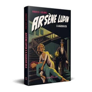 Livro - Arsene Lupin: a Agulha Oca - Leblanc