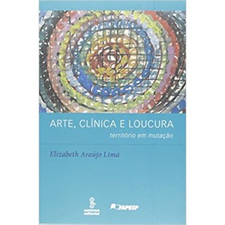 Livro - Arte, Clinica e Loucura - Lima