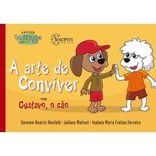 Livro - Arte de Conviver com Gustavo, o Cao, A - Ferreira/maltoni