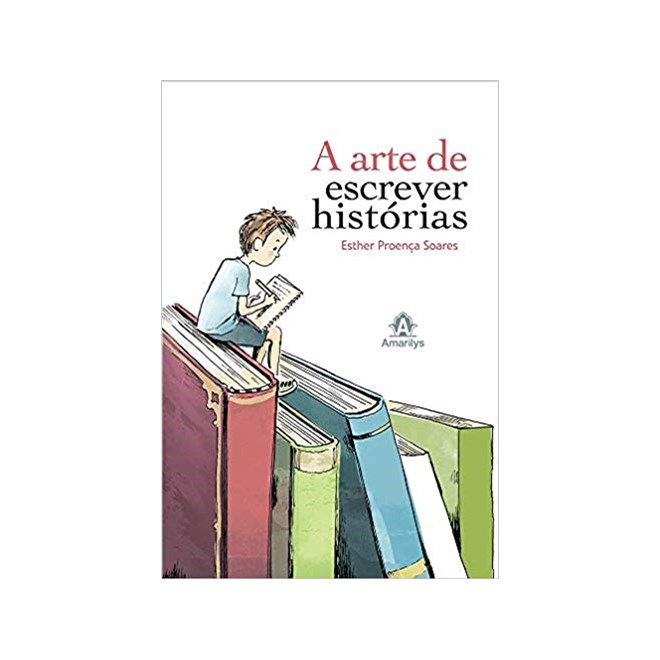 Livro - ARTE DE ESCREVER HISTORIAS, A - SOARES