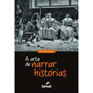Livro - Arte de Narrar Historias, A - Gomes