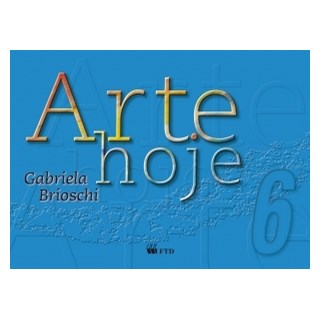 Livro - Arte Hoje - 5 Serie - Arte Hoje - Brioschi