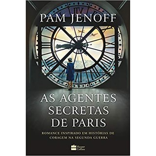 Livro - As Agentes Secretas de Paris - 