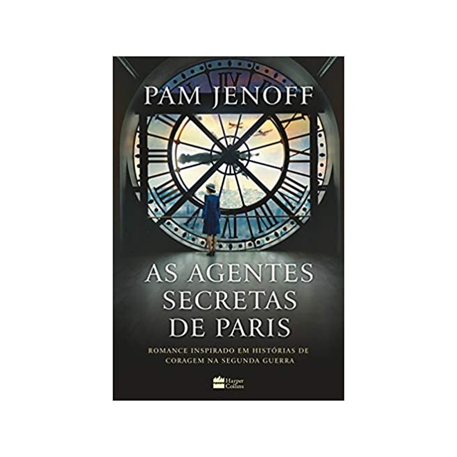 Livro - As Agentes Secretas de Paris - 