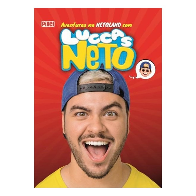 Livro - As Aventuras na Netoland Com Luccas Neto 1ª edição