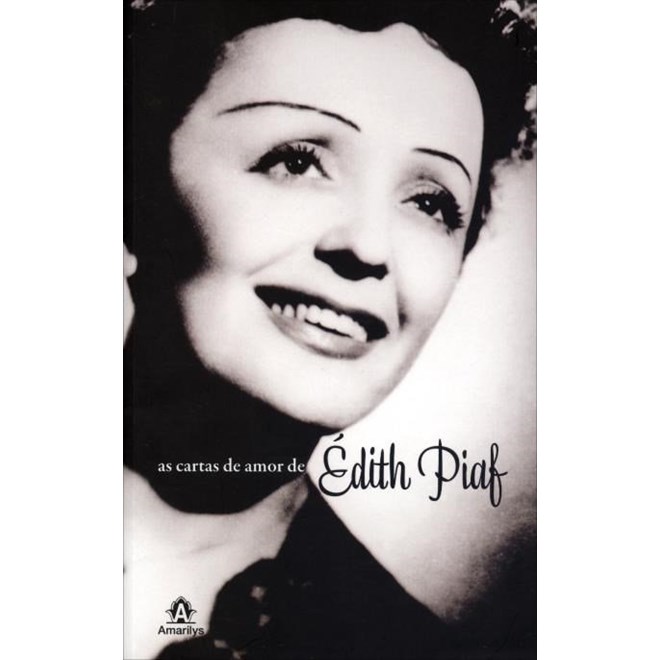 Livro As Cartas de Amor de Edith Piaf - Piaf - Manole