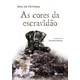 Livro As Cores da Escravidão - Oliveira - FTD