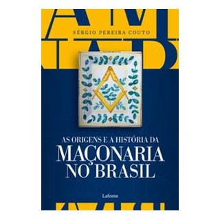 Livro - As Origens e a História da Maçonaria No Brasil - Pereira Couto 1º edição