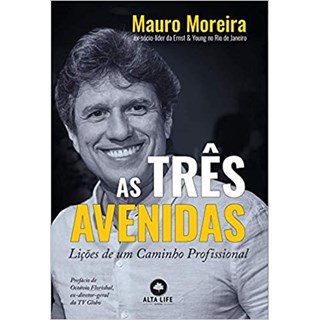 Livro - As Três Avenidas - Moreira - Alta Books