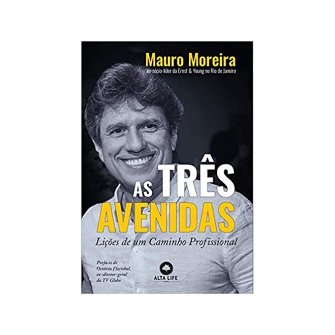 Livro - As Três Avenidas - Moreira - Alta Books
