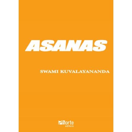 Livro - Asanas - Kuvalayananda Livro - Asanas - Kuvalayananda