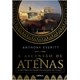 Livro - Ascensao de Atenas, a - a Historia da Maior Civilizacao do Mundo - Everitt