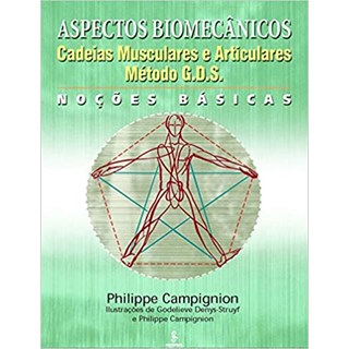 Livro - Aspectos Biomecanicos - Cadeias Musculares e Articulares G.d.s. - Campignion,