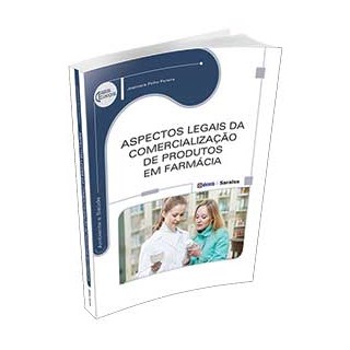 Livro - Aspectos Legais da Comercialização de Produtos em Farmácia - Série Eixos - Pereira