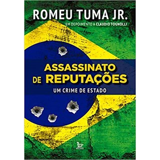 Livro - Assassinato de Reputacoes - Um Crime de Estado - Tognoli/tuma Jr.
