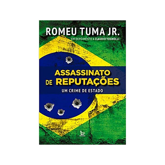 Livro - Assassinato de Reputacoes - Um Crime de Estado - Tognoli/tuma Jr.