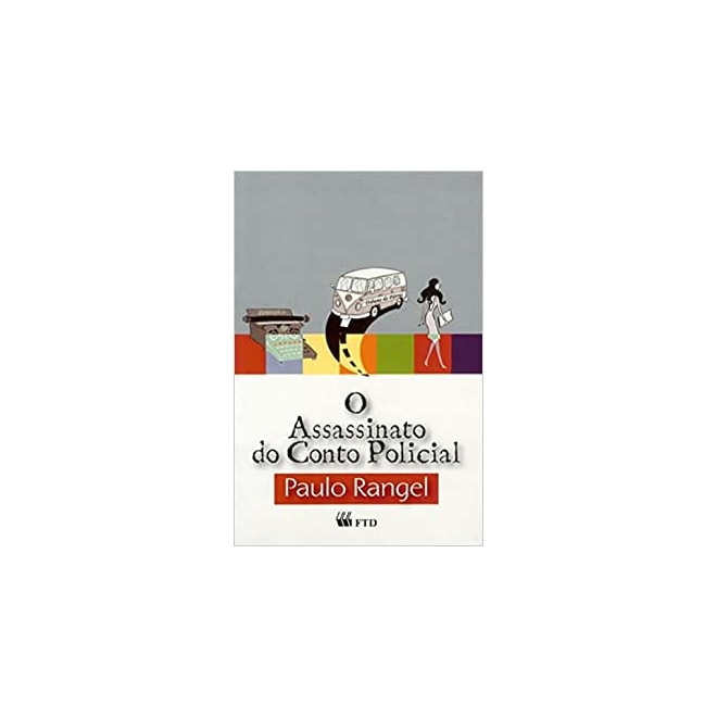 Livro - Assassinato do Conto Policial, O - Rangel