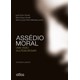 Livro - Assedio Moral - Uma Visao Multidisciplinar - Fiorelli/fiorelli/ma