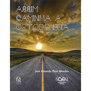 Livro - Assim Caminha a Ortodontia - Mendes/eduardo