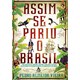 Livro - Assim Se Pariu O Brasil - Vieira - Sextante