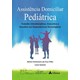 Livro Assistência Domiciliar Pediátrica - Cruz - Atheneu