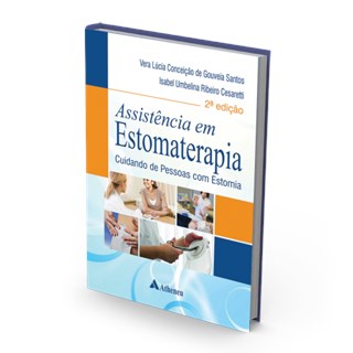 Livro Assistência em Estomaterapia - Cuidando de Pessoas com Estomia - Conceição