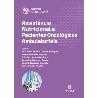 Livro - Assistência Nutricional a Pacientes Oncológicos Ambulatoriais - Rodrigues - Manole