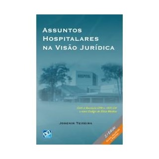 Livro - Assuntos Hospitalares Na Visao Juridica - Teixeira