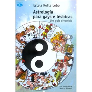 Livro - Astrologia para Gays e Lesbicas - Lobo/ Baraldi