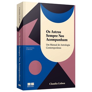 Livro - Astros Sempre Nos Acompanham, Os: Um Manual de Astrologia Contemporanea - Lisboa