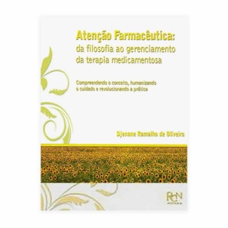 Livro - Atenção Farmacêutica - Oliveira Livro - Atenção Farmacêutica - Oliveira