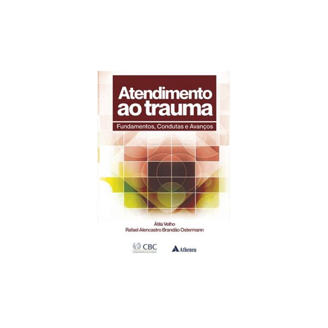 Livro - Atendimento ao Trauma - Ostermann - Atheneu