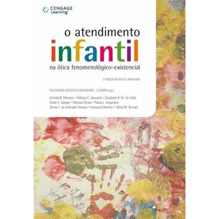Livro - Atendimento Infantil na Ótica Fenomenológico-Existencial, O - Angerami-Camon