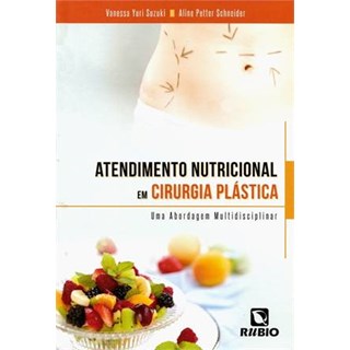 Livro Atendimento Nutricional em Cirurgia Plastica - Suzuki - Rúbio