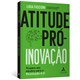 Livro - Atitude Pro-inovacao - Fascioni