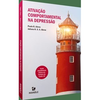 Livro Ativação Comportamental Na Depressão - Abreu - Manole