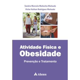 Livro - Atividade Física e Obesidade - Prevenção e Tratamento - Matsudo Livro - Atividade Física e Obesidade - Prevenção e Tratamento - Matsudo