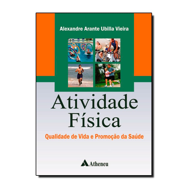 Atividade Fisica Saude E Qualidade De Vida Markus Vinicius Nahas