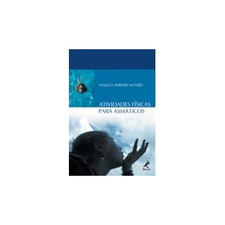 Livro - Atividades Físicas para Asmáticos - Moisés *** Livro - Atividades Físicas para Asmáticos - Moisés ***