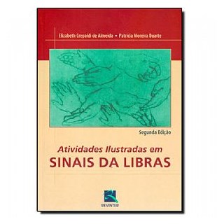 Livro - Atividades Ilustradas em Sinais da Libras - Almeida