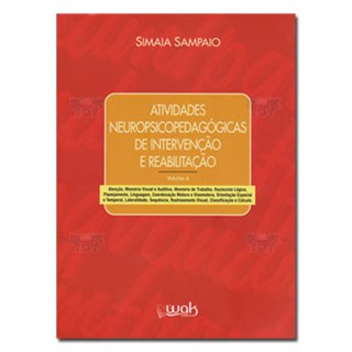 Livro - Atividades Neuropsicopedagogicas de Intervencao e Reabilitacao - Vol.4 - Sampaio
