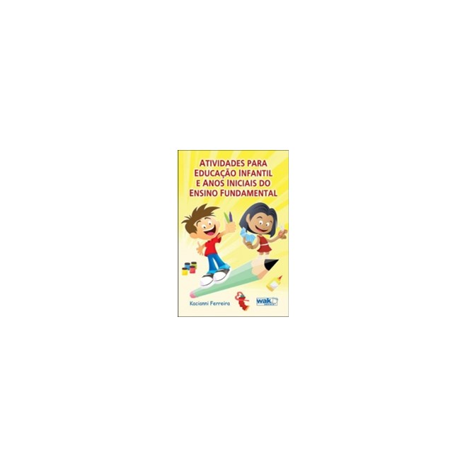 Livro - Atividades para Educacao Infantil e Anos Iniciais do Ensino Fundamental - Ferreira
