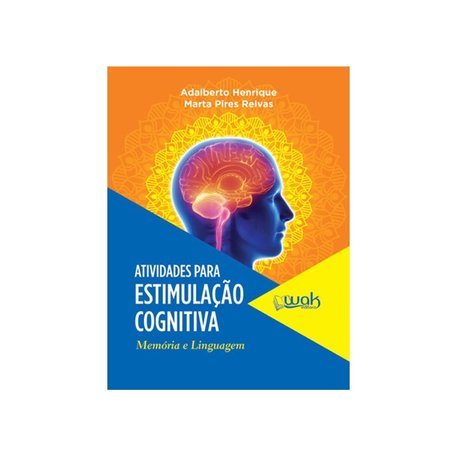 Livro - Atividades para Estimulacao Cognitiva - Memoria e Linguagem - Henrique/relvas