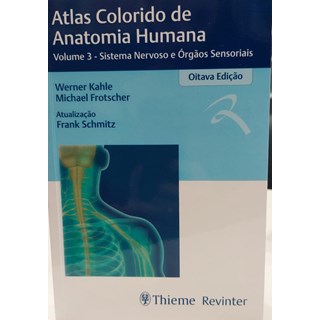 Livro Atlas Colorido de Anatomia Humana Sistema Nervoso e Orgãos Sensorias - Kahle - Revinter