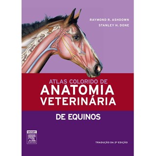 Livro Atlas Colorido de Anatomia Veterinária de Equinos - Ashdown