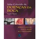 Livro - Atlas Colorido de Doencas da Boca - Langlais/miller/niel