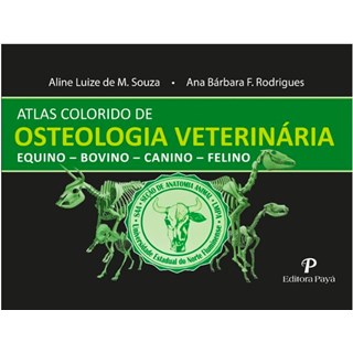- Livro - Atlas Colorido de Osteologia Veterinária - Souza e Rodrigues
