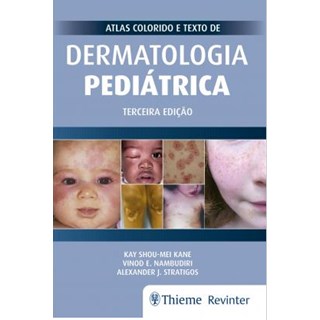Livro - Atlas Colorido e Texto de Dermatologia Pediátrica - Kane
