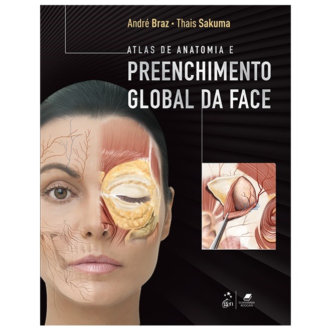 Livro Atlas de Anatomia e Preenchimento Global da Face - Braz - Guanabara